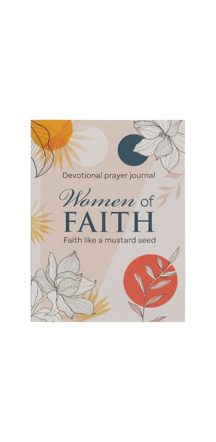 Women of Faith Devotional Prayer Journal: Faith Like a Mustard Seed