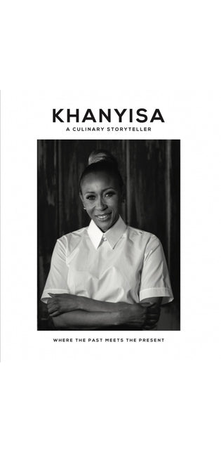 Khanyisa - A Culinary Storyteller
