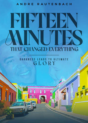 Fifteen Minutes That Changed Everything