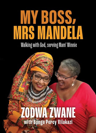 My Boss, Mrs Mandela