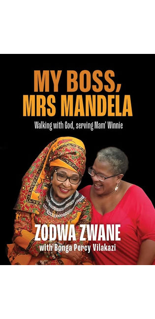My Boss, Mrs Mandela