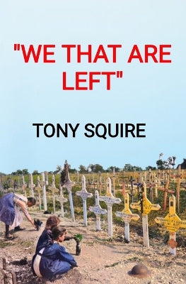 "We That Are Left"