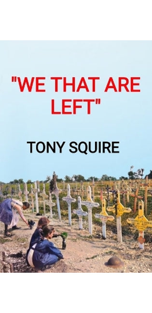 "We That Are Left"