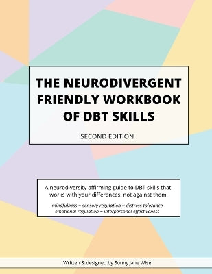 Neurodivergent Friendly Workbook of DBT Skills