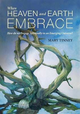 When Heaven and Earth Embrace