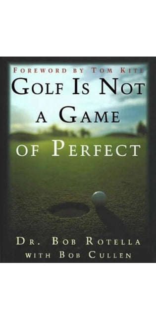 Golf is not a Game of Perfect
