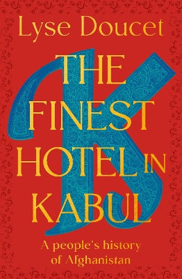 Finest Hotel in Kabul