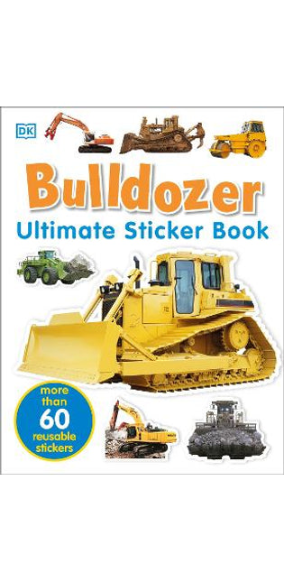 Ultimate Sticker Book: Bulldozer