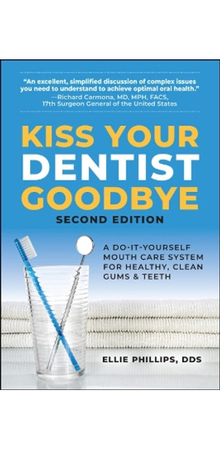 Kiss Your Dentist Goodbye