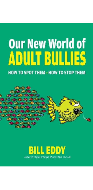 Our New World of Adult Bullies  