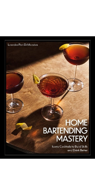 Home Bartending Mastery