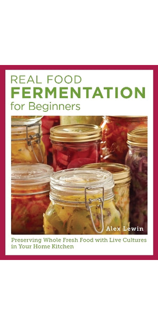 Real Food Fermentation for Beginners
