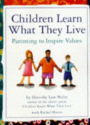 Children Learn What They Live