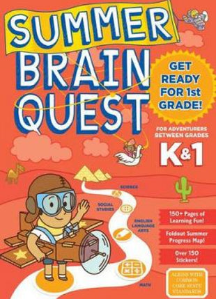 Summer Brain Quest: Between Grades K & 1
