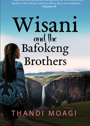 Wisani and the Bafokeng Brothers