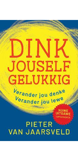 Dink jouself gelukkig