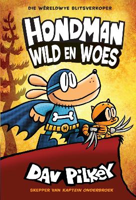 Hondman 6: Wild en Woes