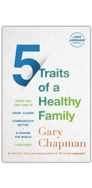 5 Traits of a Healthy Family