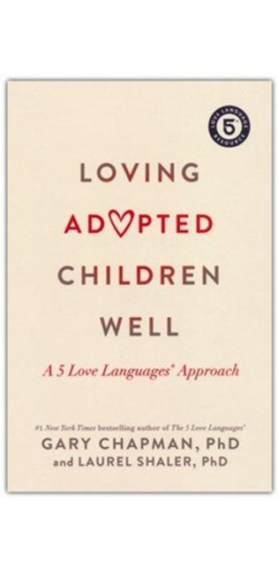 Loving Adopted Children Well