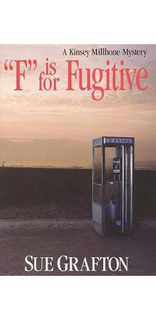 "F" is for Fugitive.
