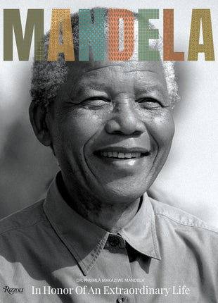 Mandela: In Honor of an Extraordinary Life