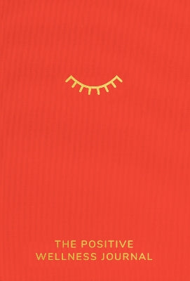 Positive Wellness Journal