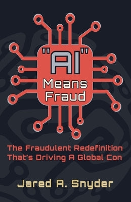 "AI" Means Fraud