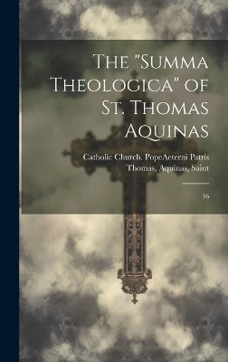 "Summa Theologica" of St. Thomas Aquinas