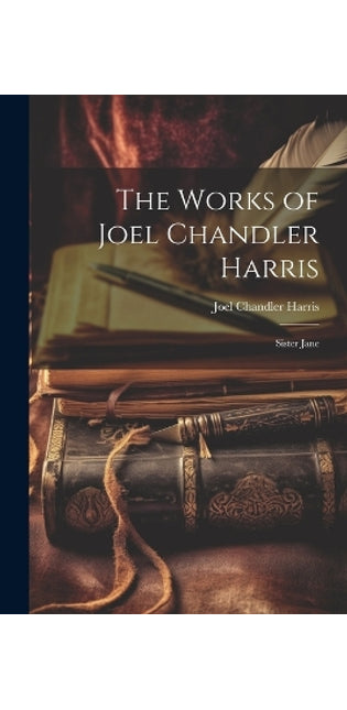 Works of Joel Chandler Harris