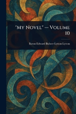 "My Novel" - Volume 10