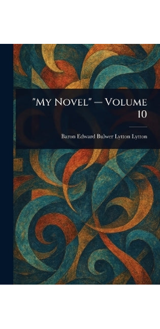 "My Novel" - Volume 10