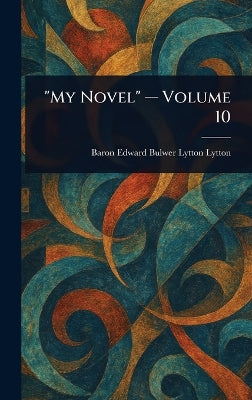"My Novel" - Volume 10