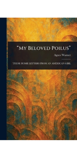 "My Beloved Poilus"