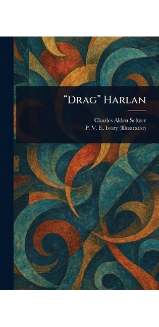 "Drag" Harlan