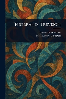"Firebrand" Trevison