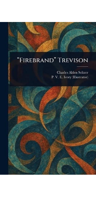 "Firebrand" Trevison