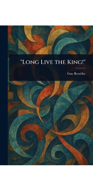 "Long Live the King!"