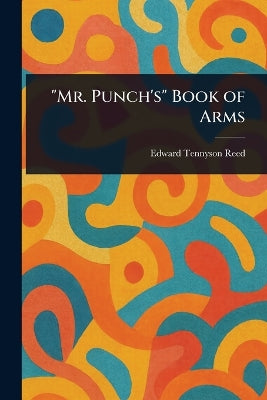 "Mr. Punch's" Book of Arms