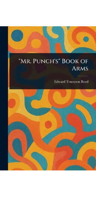 "Mr. Punch's" Book of Arms