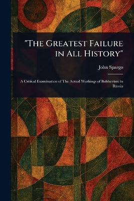 "The Greatest Failure in All History"