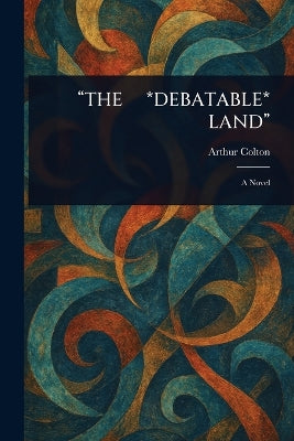 "The *Debatable* Land"