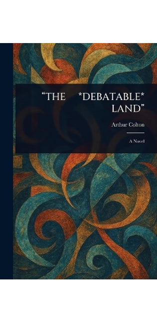 "The *Debatable* Land"