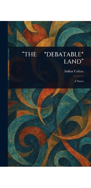 "The *Debatable* Land"