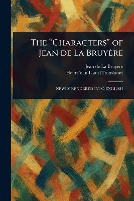 "Characters" of Jean De La Bruyère