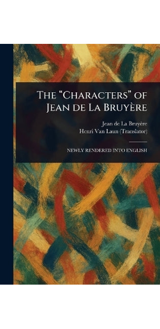 "Characters" of Jean De La Bruyère