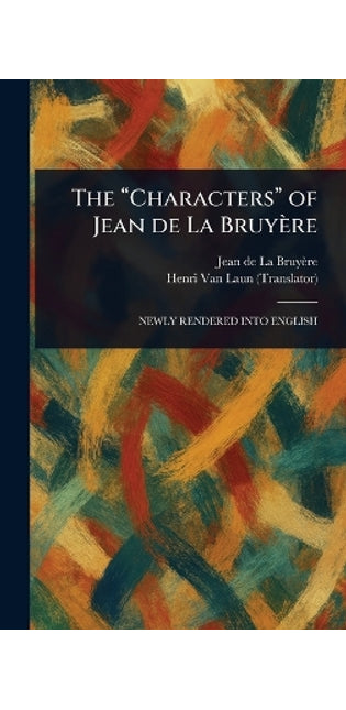 "Characters" of Jean De La Bruyère