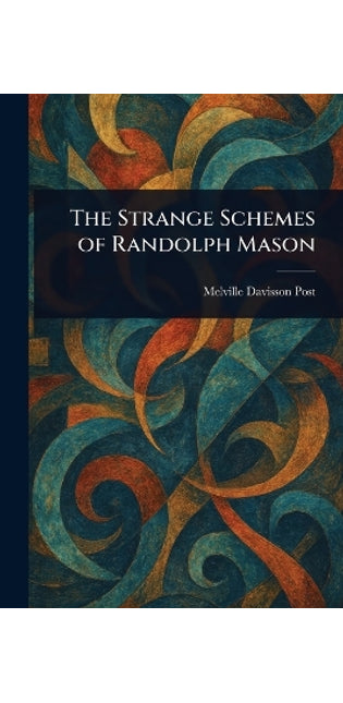 Strange Schemes of Randolph Mason