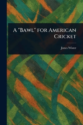 "Bawl" for American Cricket