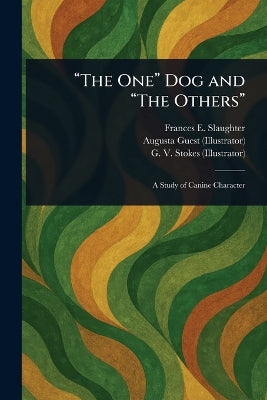 "The One" Dog and "The Others"