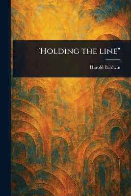 "Holding the Line"
